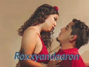 Roxxyandaaron