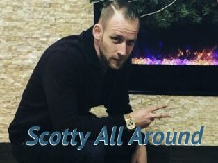 Scotty_All_Around