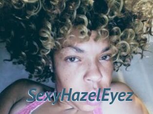 SexyHazelEyez