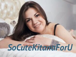 SoCuteKitanaForU