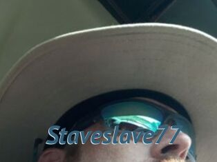 Staveslave77