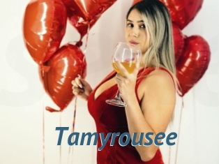 Tamyrousee