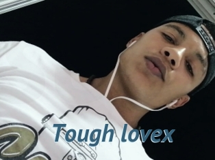 Tough_lovex