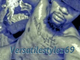 Versatilestylez69