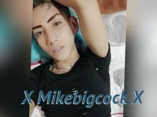 X_Mikebigcock_X