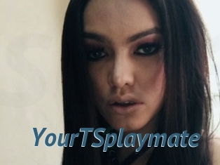 YourTSplaymate