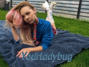 Yourladybug